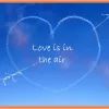 Love is in the air