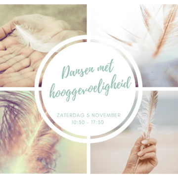 Verdiepingsdag ‘Dansen met hooggevoeligheid’