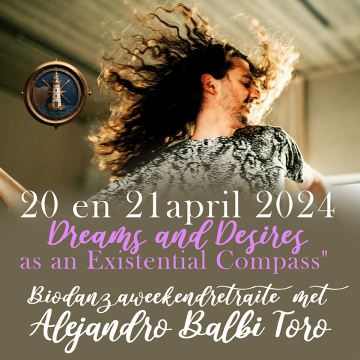 Biodanza weekend retraite met Alejandro Balbi Toro “Dreams and Desires as an Existential Compass”